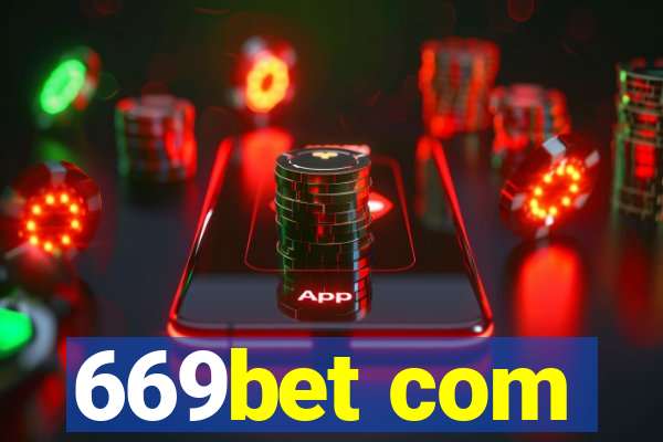 669bet com